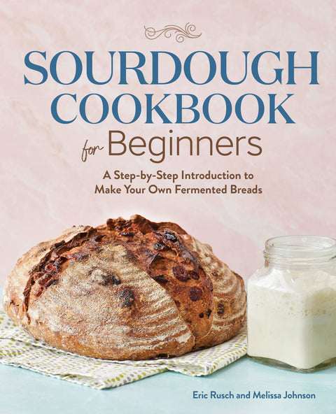 Sourdough Cookbook for Beginners | Step by Step Intro to baking