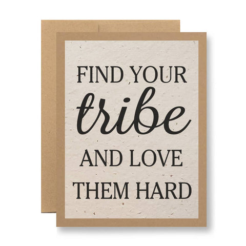Plantable Seed Paper Greeting Card - Find your tribe...