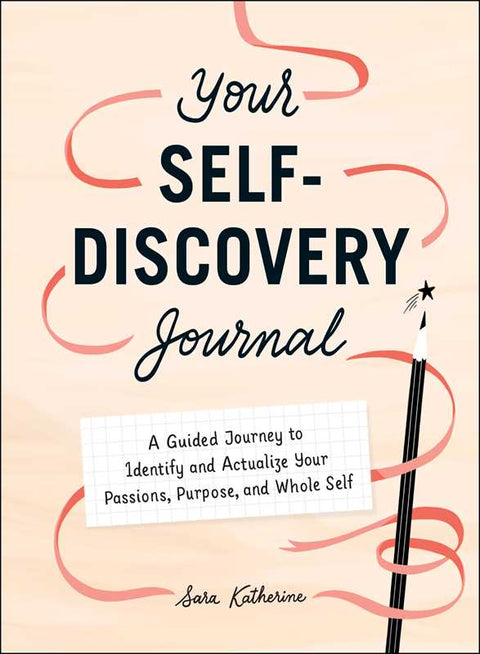 Your Self-Discovery Journal by Sara Katherine
