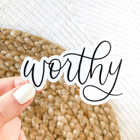 Worthy Quote Sticker 3x2in. Black and White Calligraphy