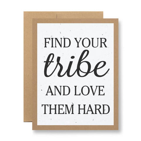 Plantable Seed Paper Greeting Card - Find your tribe...