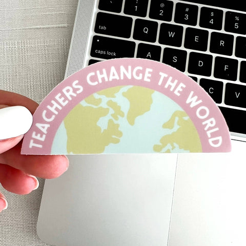 Teachers Change The World Sticker 3x1.75 in.